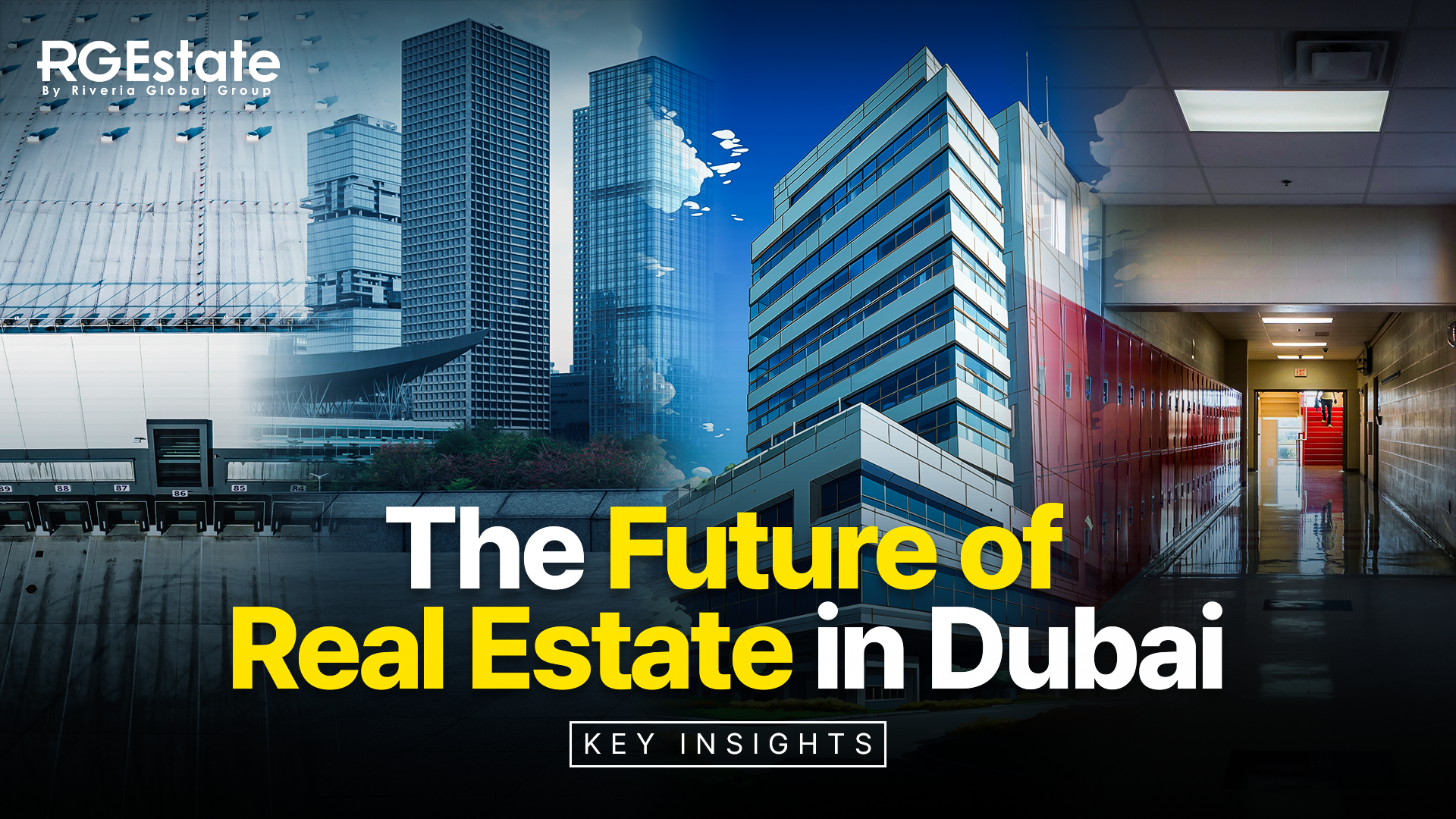 The Future of Real Estate in Dubai: Key Insights for End Users
