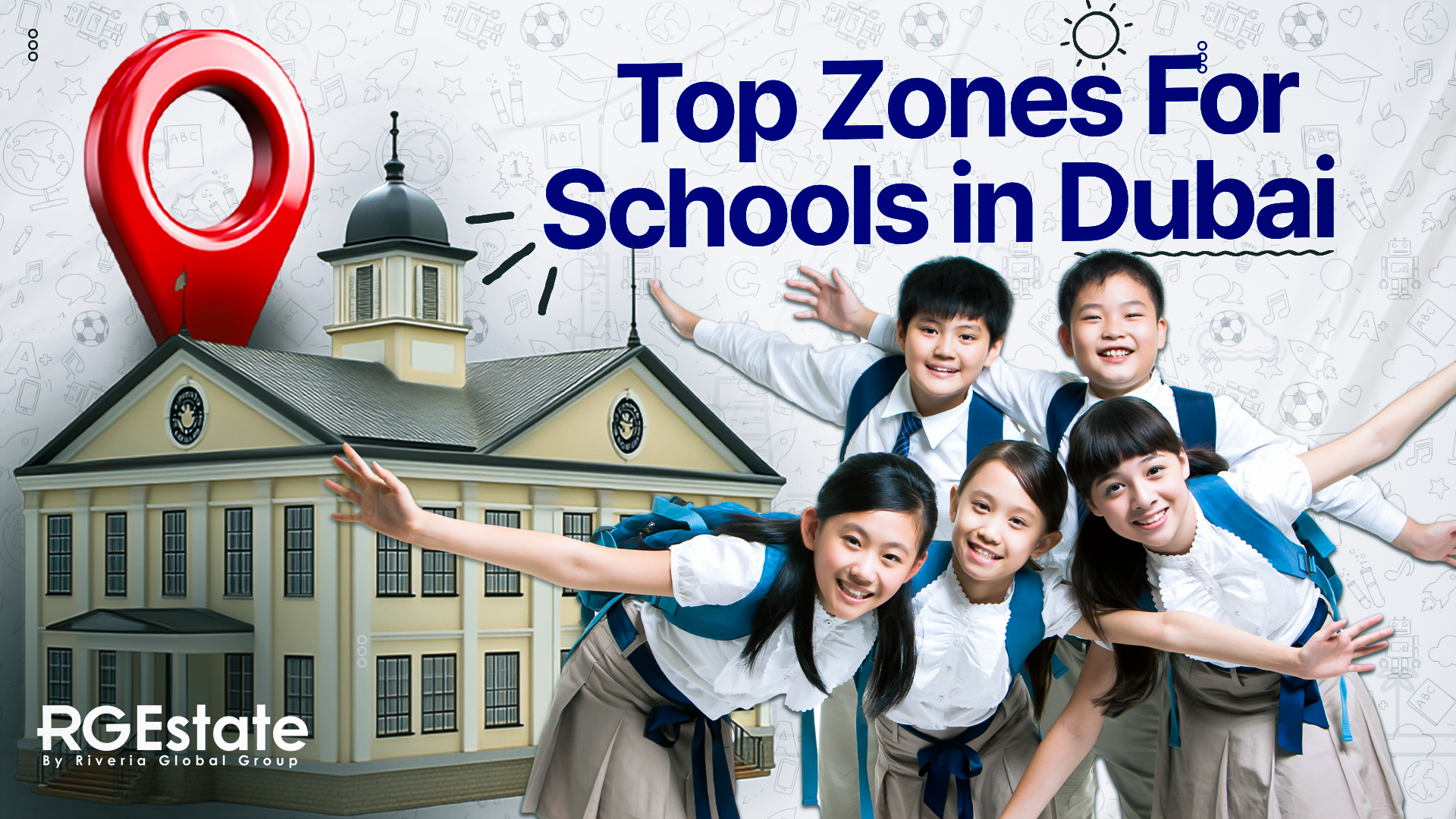Exploring Dubai’s Top Educational Zones: Growth Opportunities for School Operators